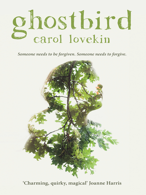 Title details for Ghostbird by Carol Lovekin - Available